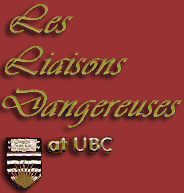 Click Here to Link to Les Liaisons Dangereuses Homepage at UBC